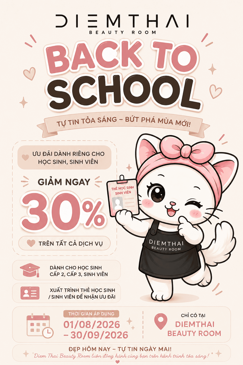 Diễm Thái Beauty — Back to School: giảm 30% toàn bộ dịch vụ cho học sinh, sinh viên (01/08–30/09/2026)